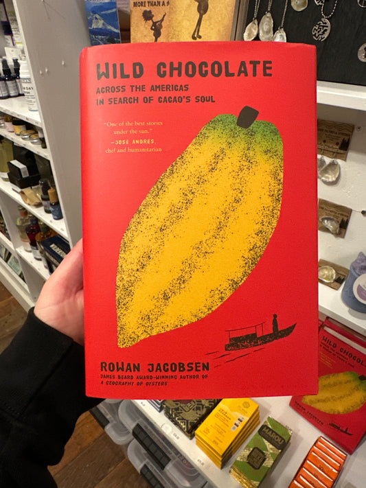 Book: "Wild Chocolate" by Rowan Jacobsen